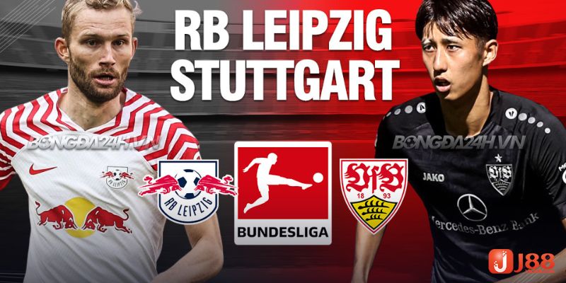 Dự đoán kèo tài xỉu Leipzig vs Stuttgart với lợi thế giành cho Leipzig