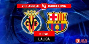 Soi kèo Villarreal vs Barcelona 22h30 ngày 27/08 - La Liga