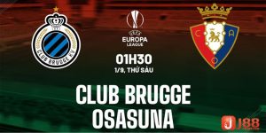Nhận định soi kèo Club Brugge vs Osasuna 01h30 ngày 01/09/23