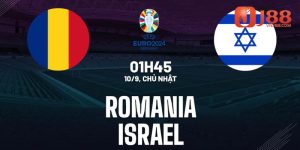 Nhận định soi kèo trận đấu Romania vs Israel 01h45 ngày 10/9