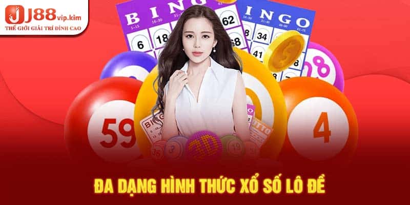 Đa dạng hình thức xổ số lô đề